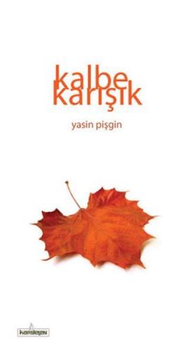 Kalbe Karışık Yasin Pişgin