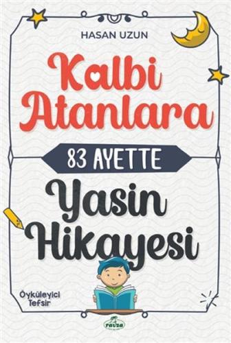 Kalbi Atanlara 83 Ayette Yasin Hikayesi %25 indirimli Hasan Uzun