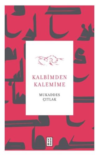 Kalbimden Kalemime %17 indirimli Mukaddes Çıtlak