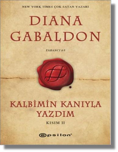 Kalbimin Kanıyla Yazdım - Kısım 2 %10 indirimli Diana Gabaldon