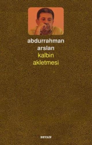 Kalbin Akletmesi %18 indirimli Abdurrahman Arslan