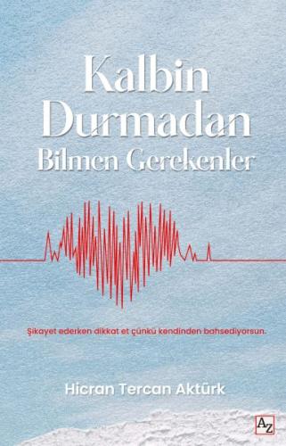 Kalbin Durmadan Bilmen Gerekenler %23 indirimli Hicran Tercan Aktürk