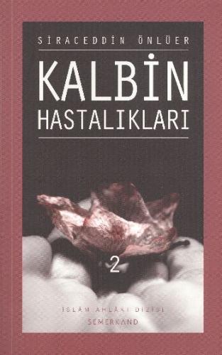 Kalbin Hastalıkları - 2 %17 indirimli Siraceddin Önlüer