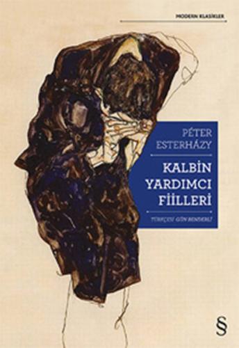 Kalbin Yardımcı Fiilleri %10 indirimli Peter Esterhazy