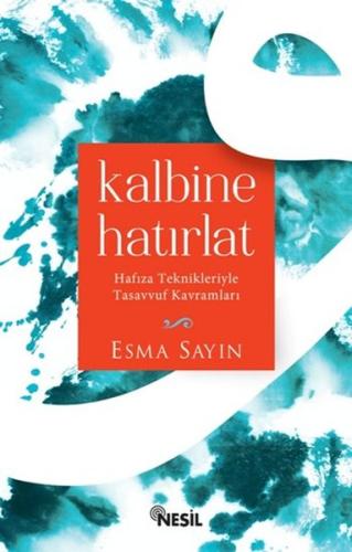 Kalbine Hatırlat Hafıza Teknikleriyle Tasavvuf Kavramları %20 indiriml