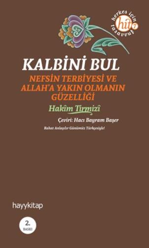 Kalbini Bul Nefs Terbiyesi ve Allah'a Yakın Olmanın Güzelliği %15 indi