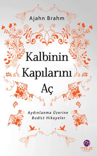 Kalbinin Kapılarını Aç Aydınlanma Üzerine Budist Hikayeler %18 indirim