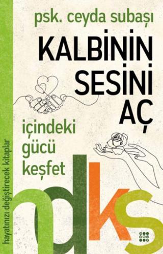 Kalbinin Sesini Aç - Hayatınızı Değiştirecek Kitaplar Serisi %33 indir