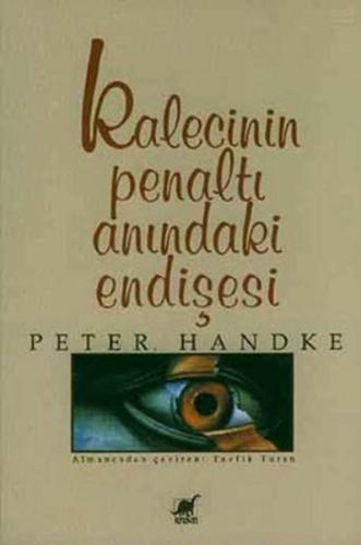 Kalecinin Penaltı Anındaki Endişesi %14 indirimli Peter Handke