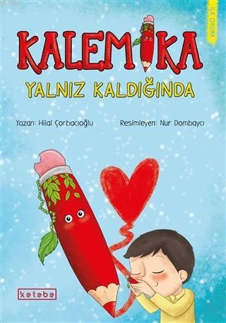 Kalemika Yalnız Kaldığında %17 indirimli Hilal Çorbacıoğlu