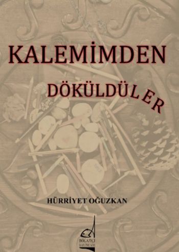 Kalemimden Döküldüler %11 indirimli Hürriyet Oğuzkan