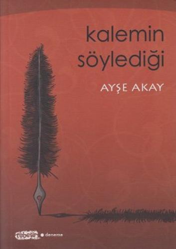 Kalemin Söylediği %27 indirimli Ayşe Akay