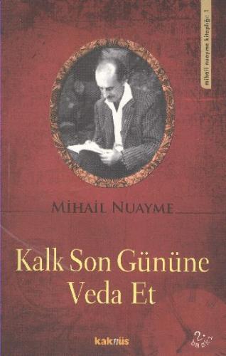 Kalk Son Gününe Veda Et %8 indirimli Mihail Nuayme