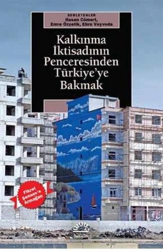 Kalkınma İktisadının Penceresinden Türkiye'ye Bakmak Hasan Cömert - Em