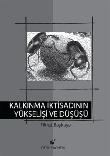 Kalkınma İktisadının Yükselişi ve Düşüşü %17 indirimli Fikret Başkaya