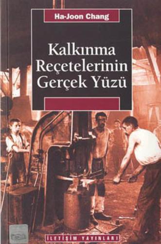 Kalkınma Reçetelerinin Gerçek Yüzü %10 indirimli Ha Joon Chang