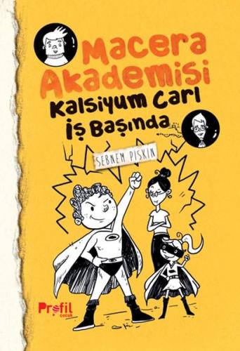 Kalsiyum Carl İş Başında Macera Akademisi Şebnem Pişkin