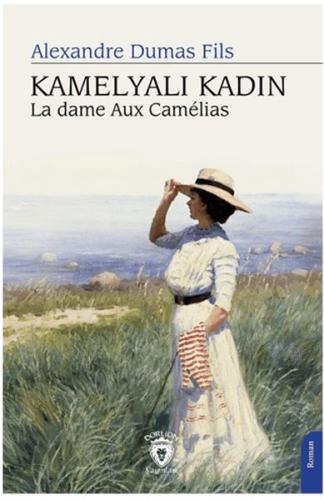 Kamelyalı Kadın La Dame Aux Camelias %25 indirimli Alexandre Dumas Fil