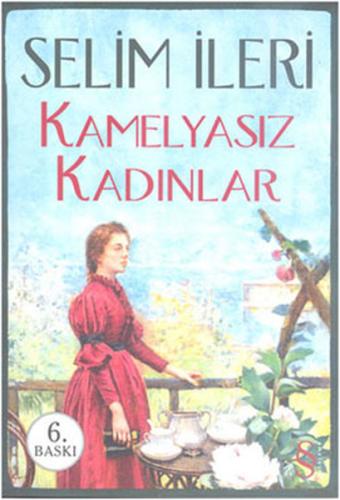 Kamelyasız Kadınlar %10 indirimli Selim İleri