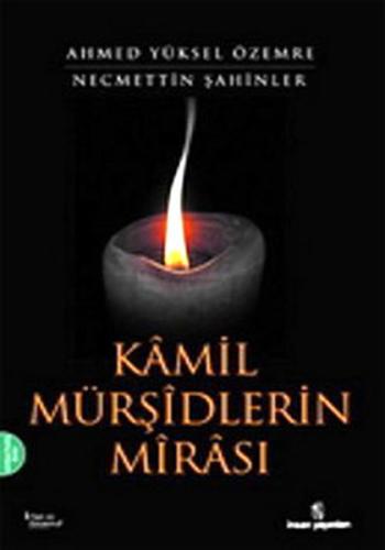 Kamil Mürşidlerin Mirası %18 indirimli Necmettin Şahinler