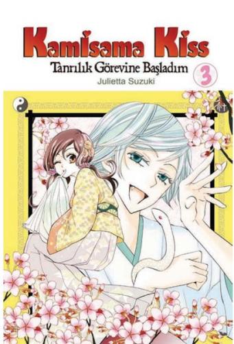 Kamisama Kiss – Tanrılık Görevine Başladım Cilt 3 Julietta Suzuki