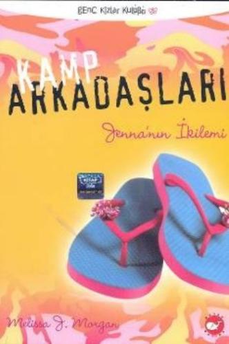 Kamp Arkadaşları 2 Jenna'nın ıkilemi Melissa J. Morgan