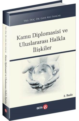 Kamu Diplomasisi ve Uluslararası Halkla İlişkiler %3 indirimli Gaye As