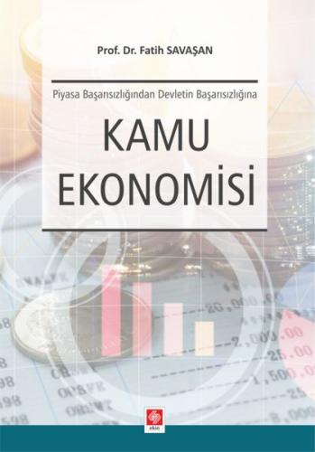 Kamu Ekonomisi - Piyasa Başarısızlığından Devletin Başarısızlığına Fat