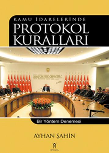 Kamu İdarelerinde Protokol Kuralları Ayhan Şahin