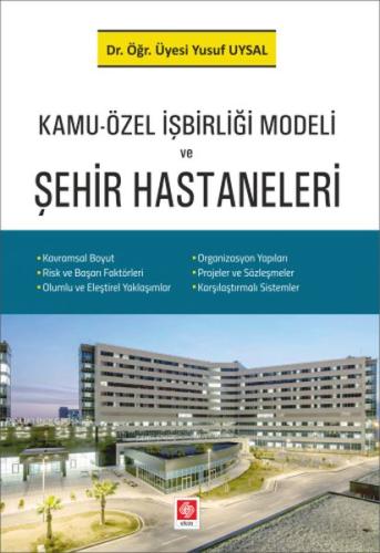 Kamu-Özel İşbirliği Modeli ve Şehir Hastaneleri Yusuf Uysal