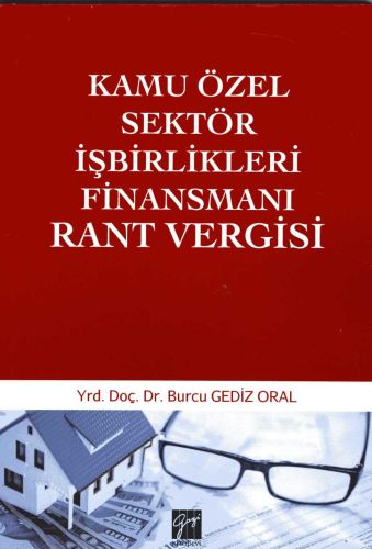 Kamu Özel Sektör İşbirlikleri Finansmanı Rant Vergisi Burcu Gediz Oral