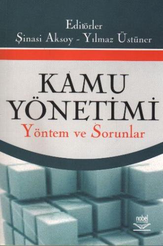 Kamu Yönetimi Yöntem ve Sorunlar (Şinasi Aksoy,Yılmaz Üstüner) Şinasi 