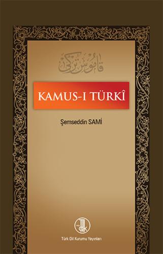 Kamus-ı Turki Şemseddin Sâmi