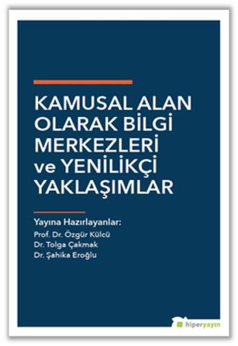 Kamusal Alan Olarak Bilgi Merkezleri ve Yenilikçi Yaklaşımlar %15 indi