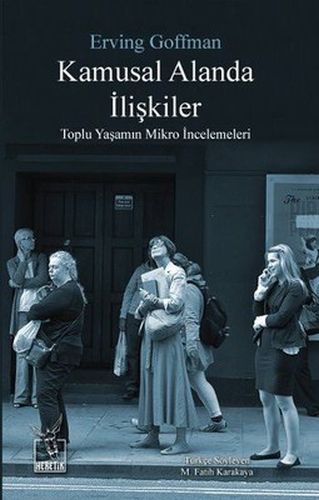 Kamusal Alanda İlişkiler %10 indirimli Erving Goffman