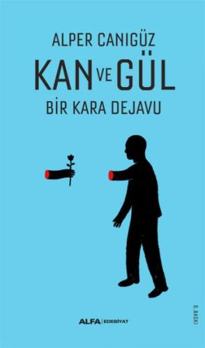 Kan ve Gül %10 indirimli Alper Canıgüz