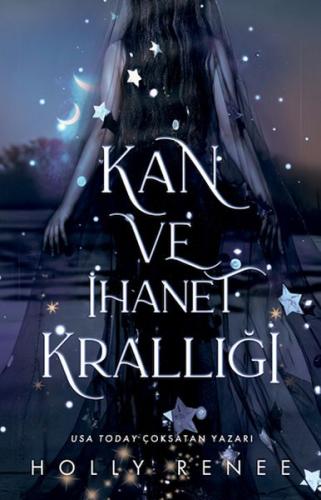 Kan ve İhanet Krallığı Holly Renee