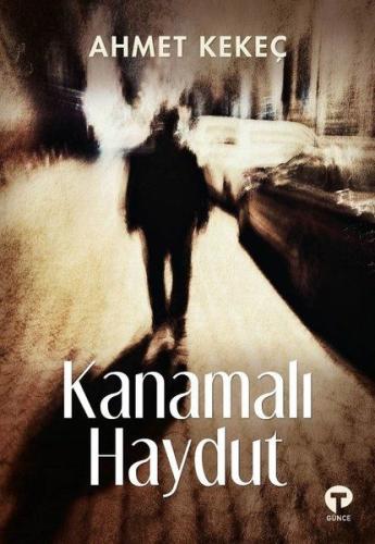 Kanamalı Haydut %14 indirimli Ahmet Kekeç