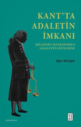 Kant’ta Adaletin İmkanı %17 indirimli Oğuz Düzgün