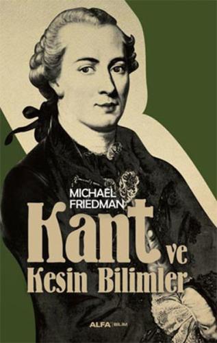 Kant ve Kesin Bilimler %10 indirimli Michael Friedman