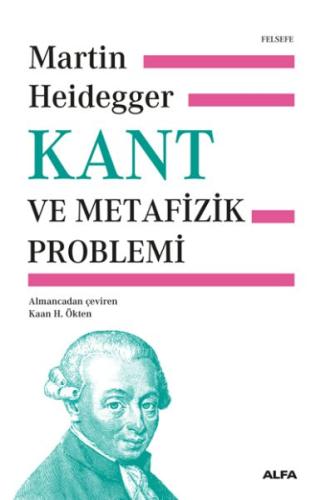 Kant ve Metafizik Problemi %10 indirimli Martin Heidegge