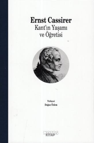 Kant'ın Yaşamı Ve Öğretisi Ernst Cassirer