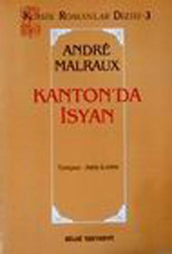 Kanton’da İsyan Andre Malraux