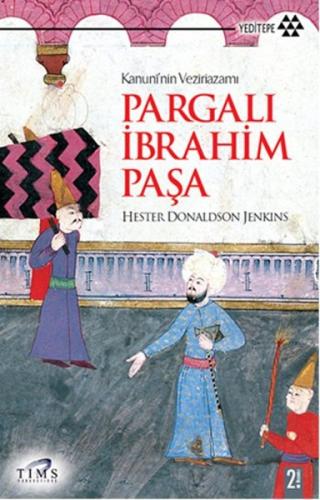 Kanuni’nin Veziriazamı Pargalı İbrahim Paşa %14 indirimli Hester Donal