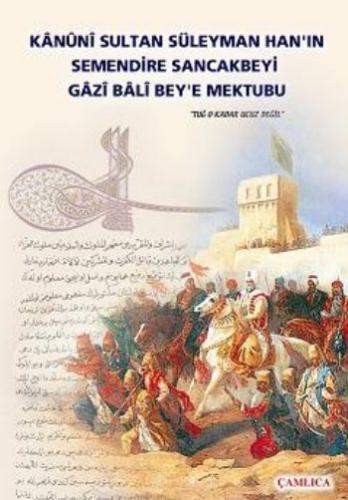Kanuni Sultan Süleyman Han'ın Semendire Sancakbeyi Gazi Bala Bey'e Mek