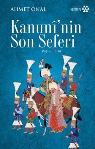 Kanuni'nin Son Seferi %14 indirimli Ahmet Önal