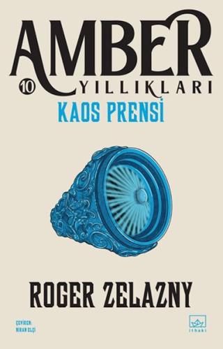 Kaos Prensi (Amber Yıllıkları - 10) Roger Zelazny