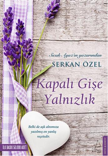 Kapalı Gişe Yalnızlık Serkan Özel