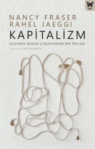 Kapitalizm: Eleştirel Kuram Çerçevesinde Bir Söyleşi %10 indirimli Nan