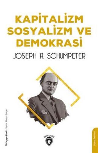 Kapitalizm Sosyalizm ve Demokrasi %25 indirimli Joseph A. Schumpeter